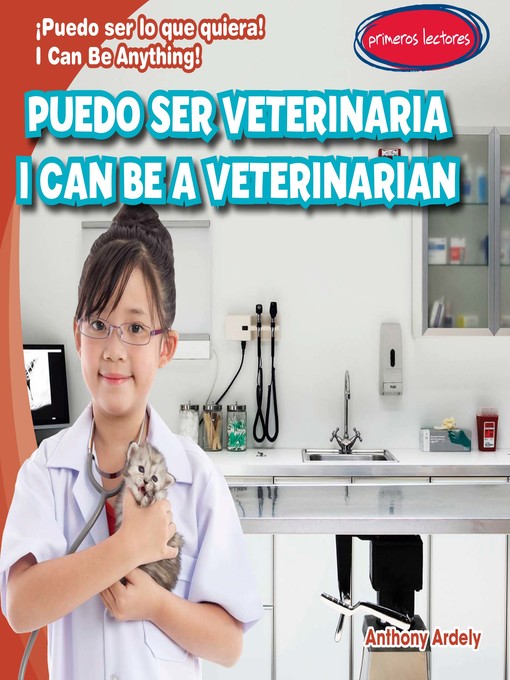 Title details for Puedo ser veterinaria (I Can Be a Veterinarian) by Anthony Ardely - Available